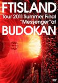 Tour 2011 Summer Final “Messenger”at Budokan